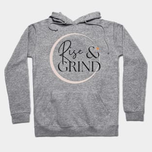 Rise & Grind Hoodie